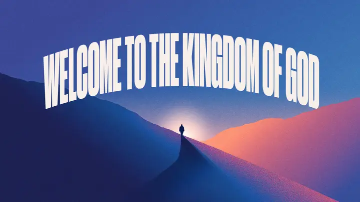 Welcome to the Kingdom of God: HD slide