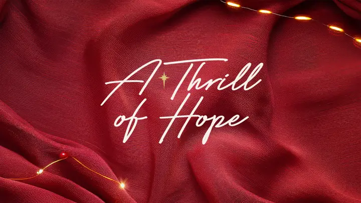A Thrill of Hope: 4K slide