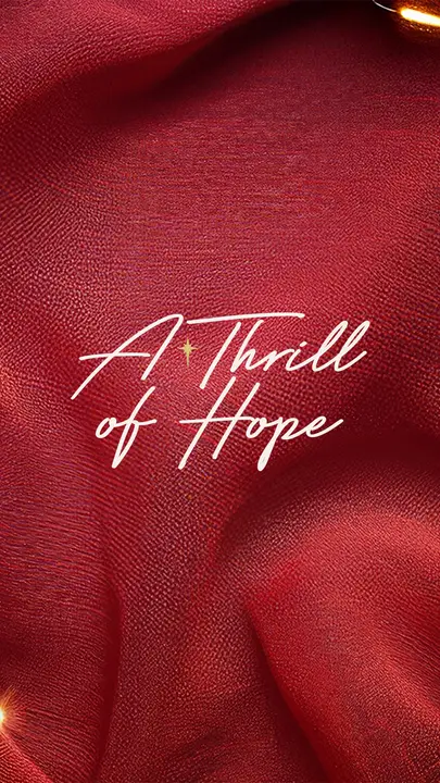 A Thrill of Hope: story