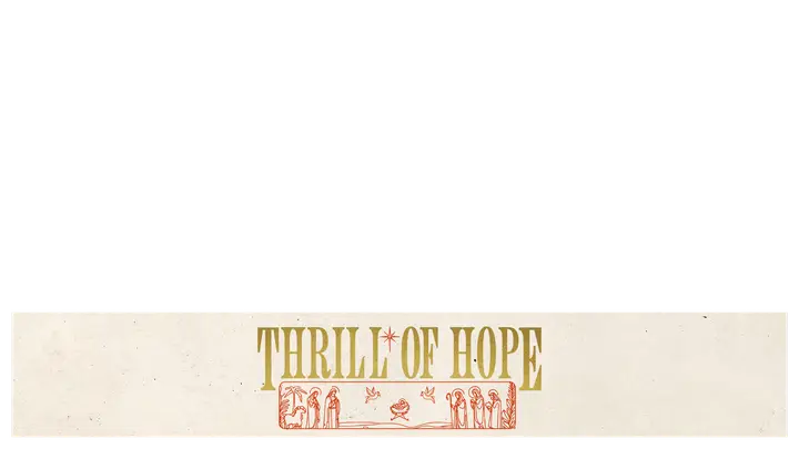 Thrill of Hope: lower third