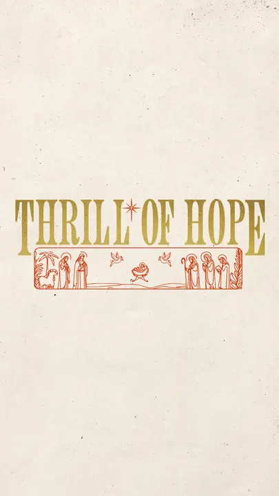 Thrill of Hope: story