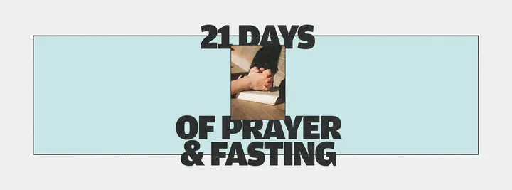 21 Days of Prayer and Fasting: facebook cover