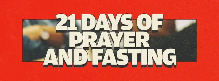 21 Days of Prayer and Fasting: facebook cover
