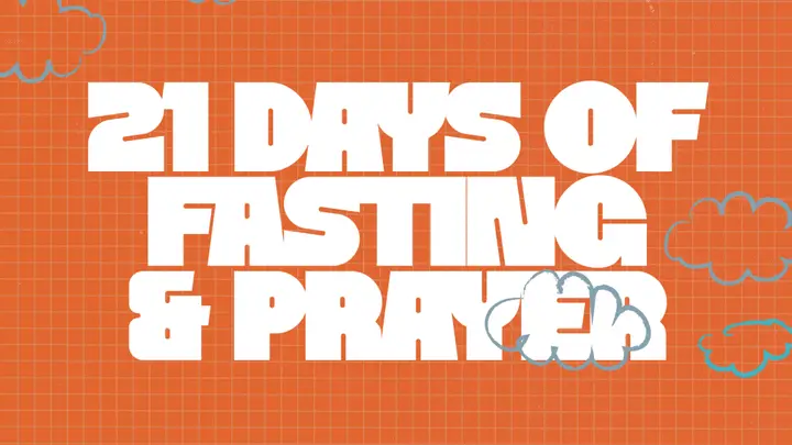 21 Days of Fasting and Prayer: 4K slide