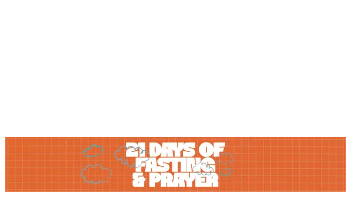 21 Days of Fasting and Prayer: lower third