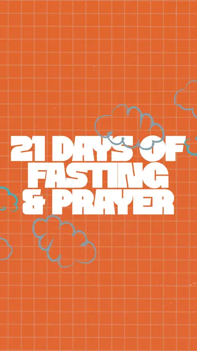 21 Days of Fasting and Prayer: story