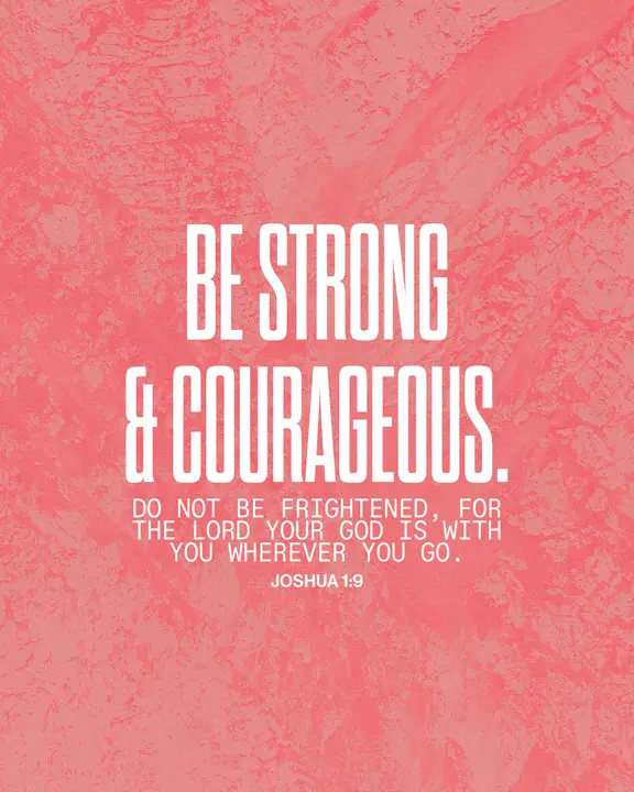 Be Strong and Courageous: social post