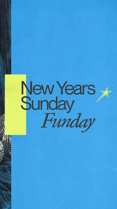 New Years Sunday Funday: story