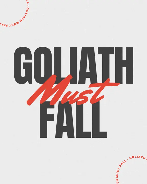 Goliath Must Fall: social post