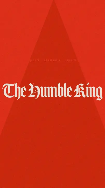 The Humble King: story