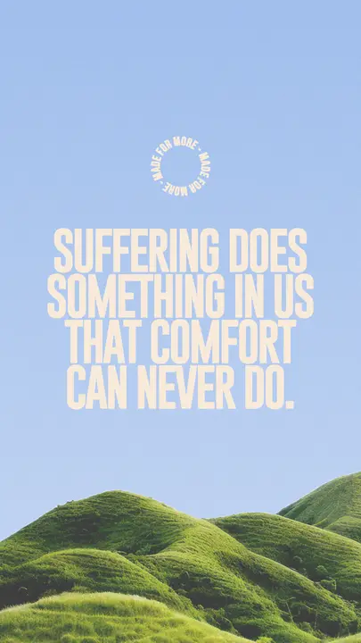 Suffering Does Something In Us: story