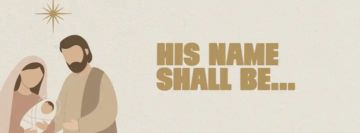 His Name Shall Be: facebook cover