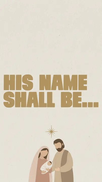 His Name Shall Be: story