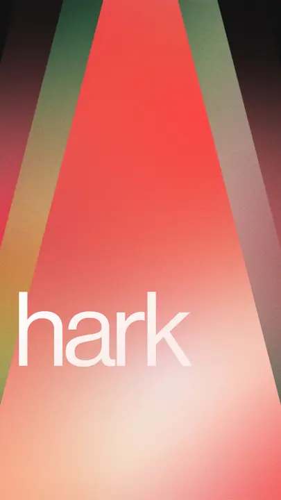 Hark: story