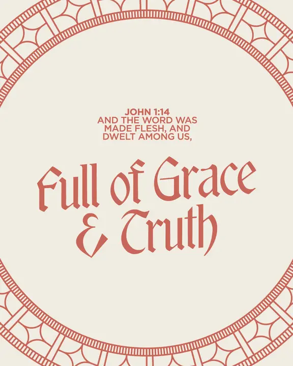 Full of Grace and Truth: social post