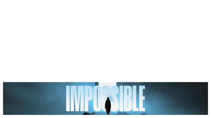 Impossible: lower third