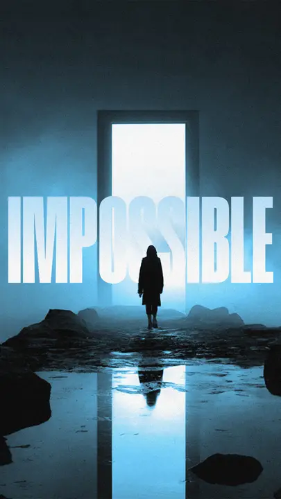 Impossible: story