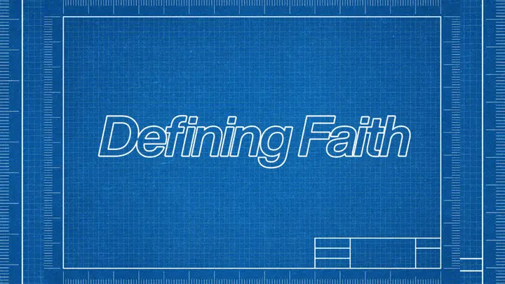 Defining Faith: 4K slide