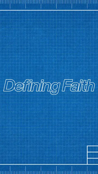 Defining Faith: story