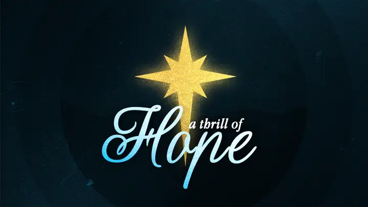 A Thrill of Hope: 4K slide