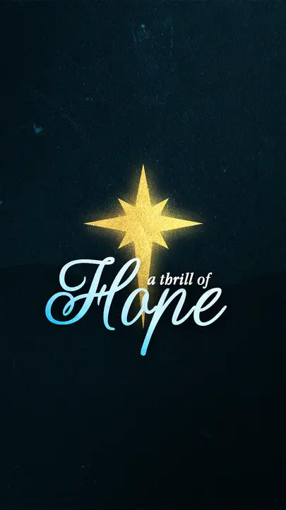 A Thrill of Hope: story