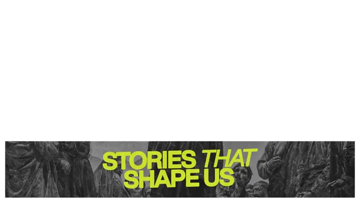 Stories That Shape Us: lower third