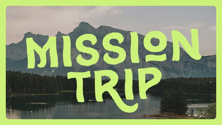 Mission Trip: HD slide