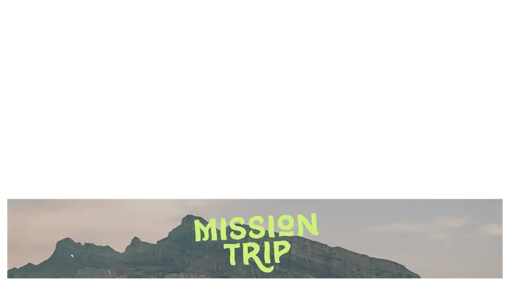 Mission Trip: lower third