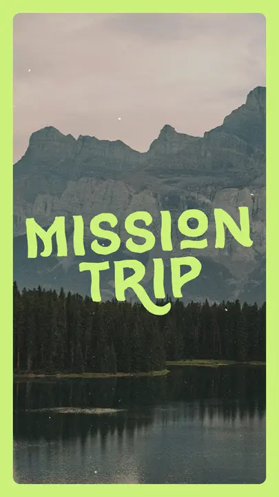 Mission Trip: story