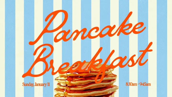 Pancake Breakfast: 4K slide