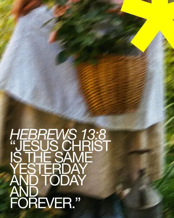 Jesus Christ Is the Same: social post