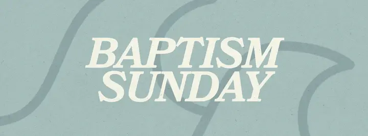 Baptism Sunday: facebook cover