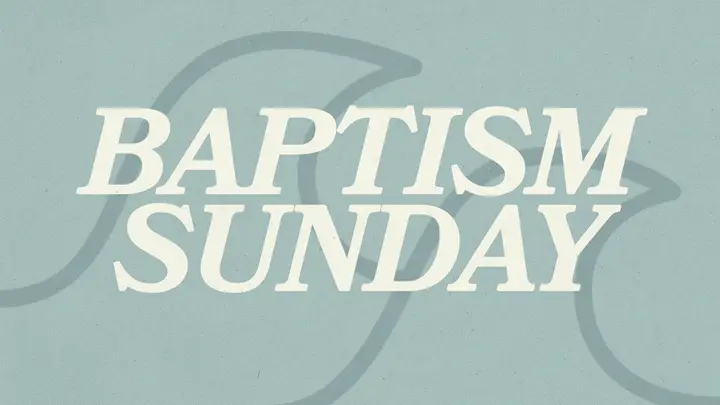 Baptism Sunday: HD slide