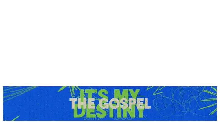 The Gospel Destiny: lower third