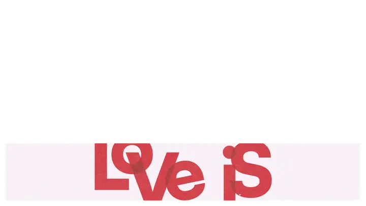Love Is: lower third