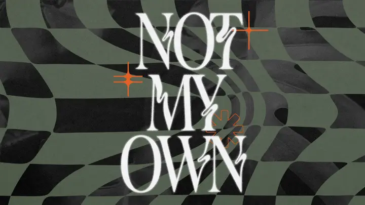 Not My Own: 4K slide