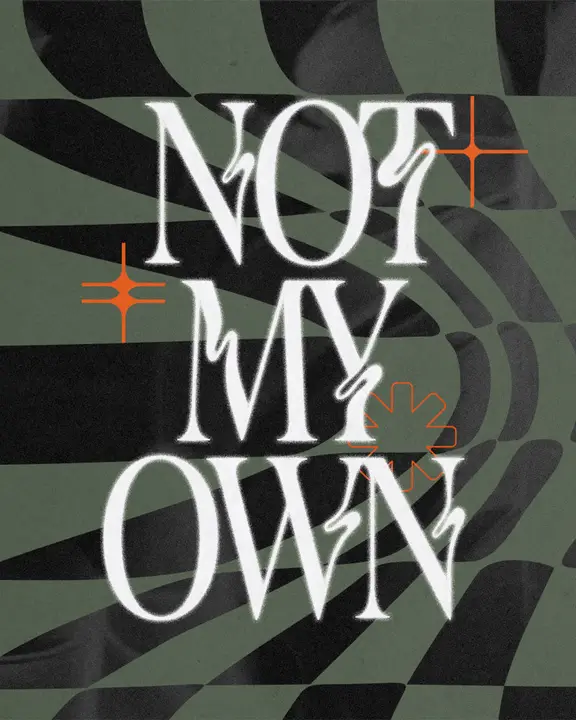 Not My Own: social post