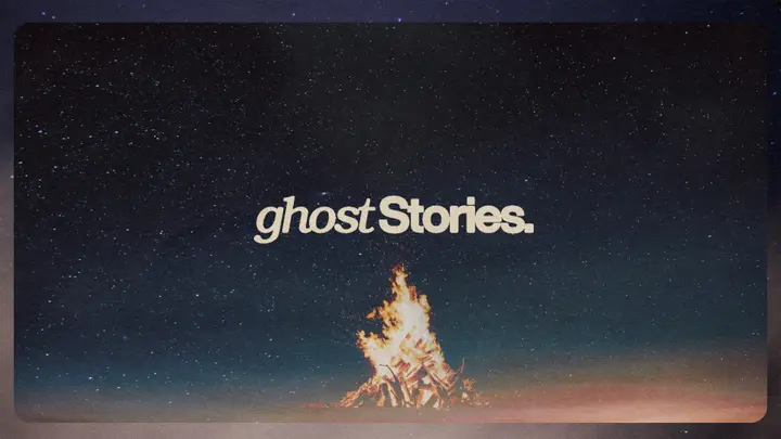 Ghost Stories: 4K slide