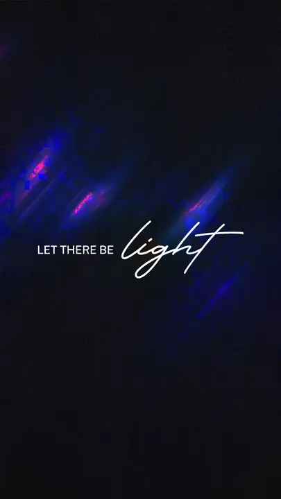 Let There Be Light: story