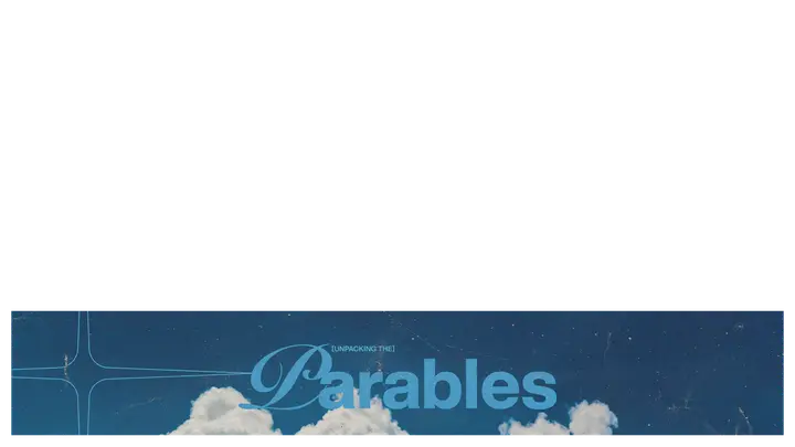 Unpacking the Parables: lower third