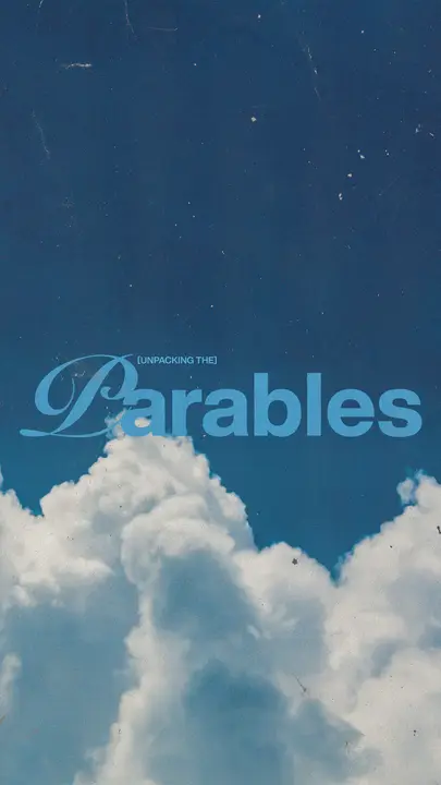 Unpacking the Parables: story