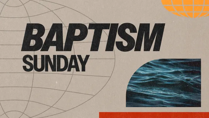 Baptism Sunday: 4K slide