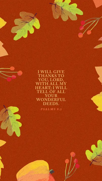 Give Thanks With All My Heart: story