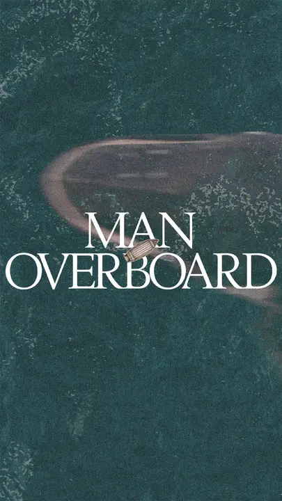 Man Overboard: story