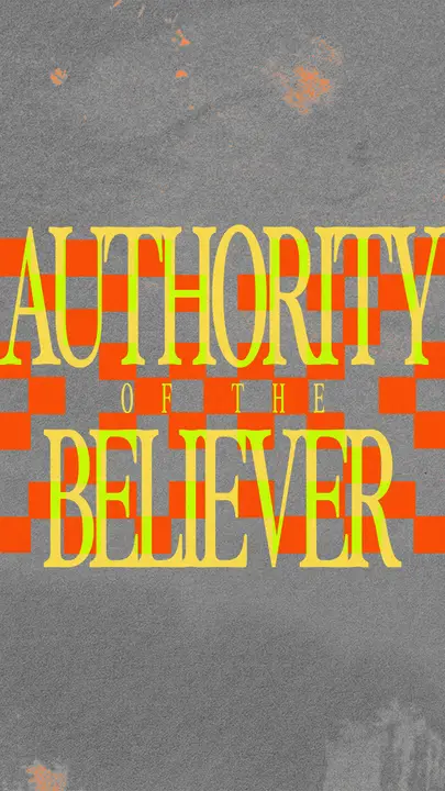 Authority of the Believer: story