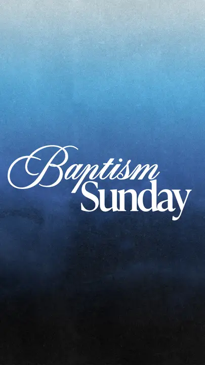 Baptism Sunday: story