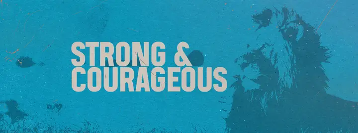 Strong & Courageous: facebook cover