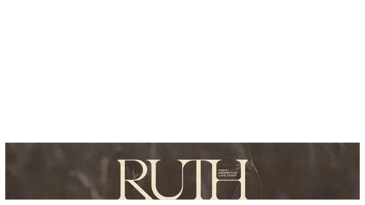 Ruth God’s Redemptive Love Story: lower third
