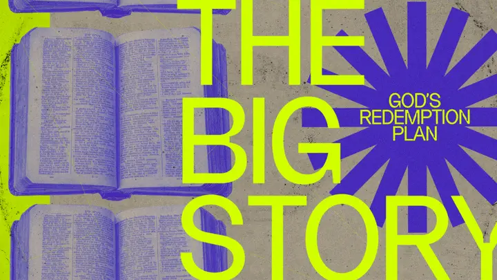 The Big Story God’s Redemption Plan: 4K slide