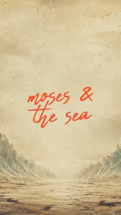 Moses and the Sea: story